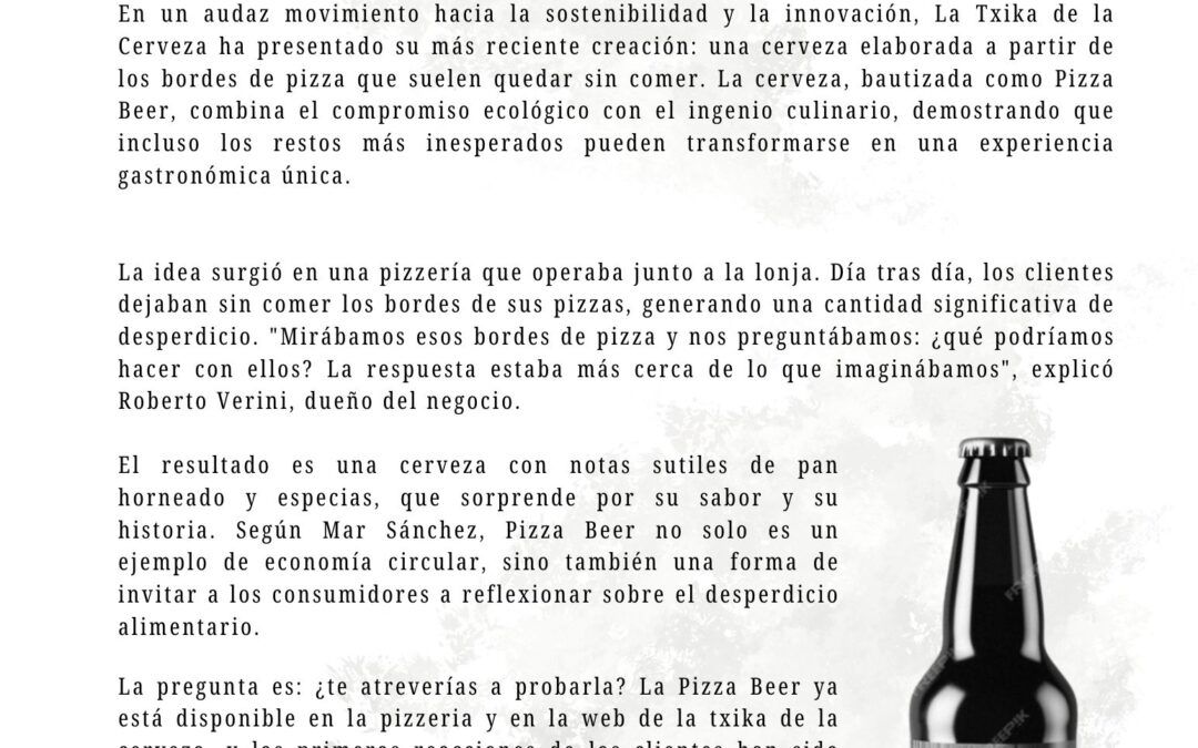 PIZZA BEER: nuestra nueva cerveza que transforma los restos de pizza en cerveza.